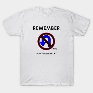 Jeus Said Don't Look Back and No U Turns T-Shirt